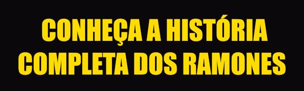 conheça a história completa do ramones