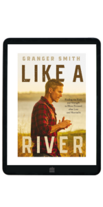Softcover Like a River Granger Smith musician Grief loss faith religion