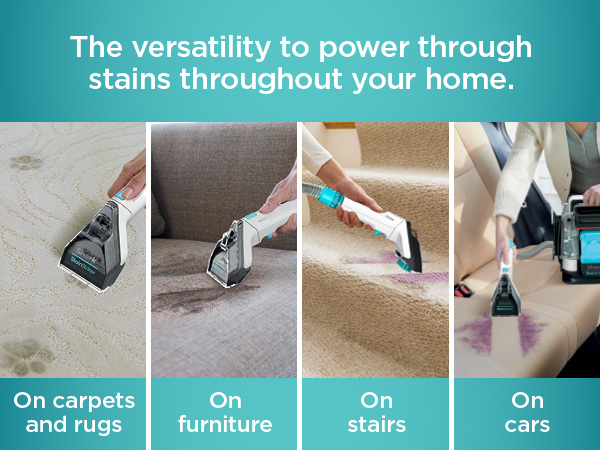 The versatility to power through stains throughout your home.