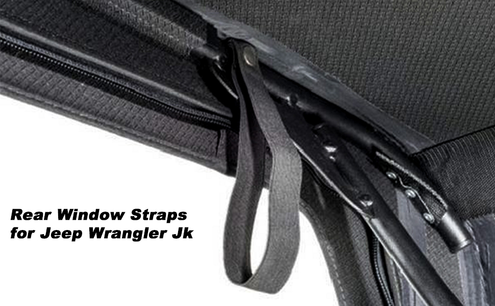 Soft Top Straps for Jeep Wrangler Jk,Tie Down Straps/Rear Window Straps/Back Window