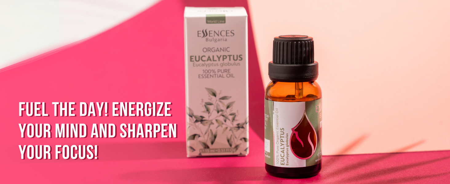 fuel the day! Energize your mind and sharpen your focus. Eucalyptus essential oil Essences Bulgaria