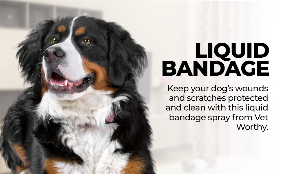 Vet Worthy Liquid Bandage for Dogs Seal and Protect