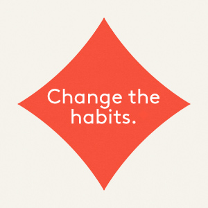 change the habit