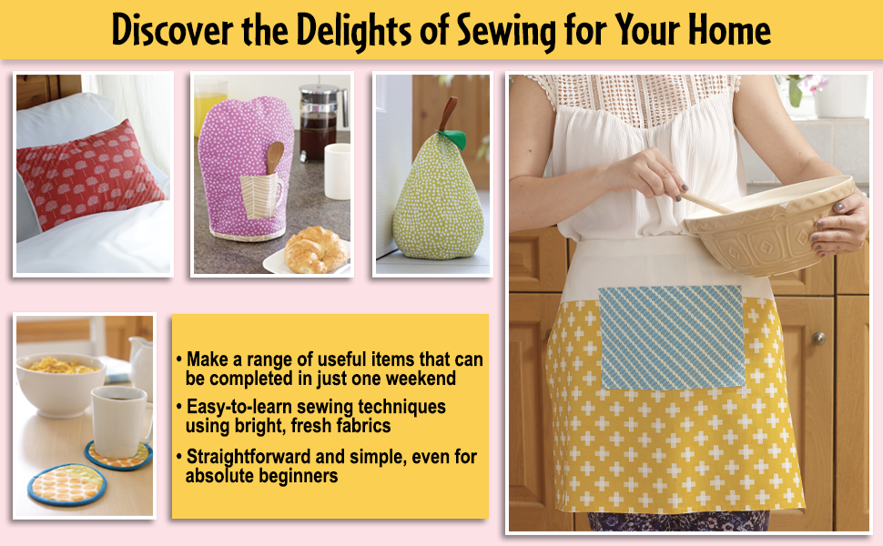 Sew-It-Yourself Home Accessories: 21 Practical Projects to