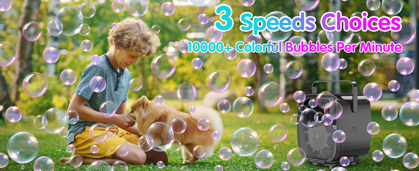 10000+ Colorful bubbles per minute