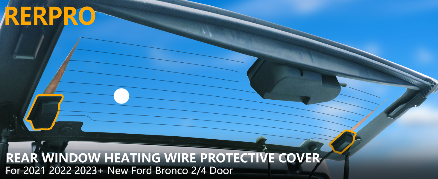 Window Heating Wire Protector for Bronco