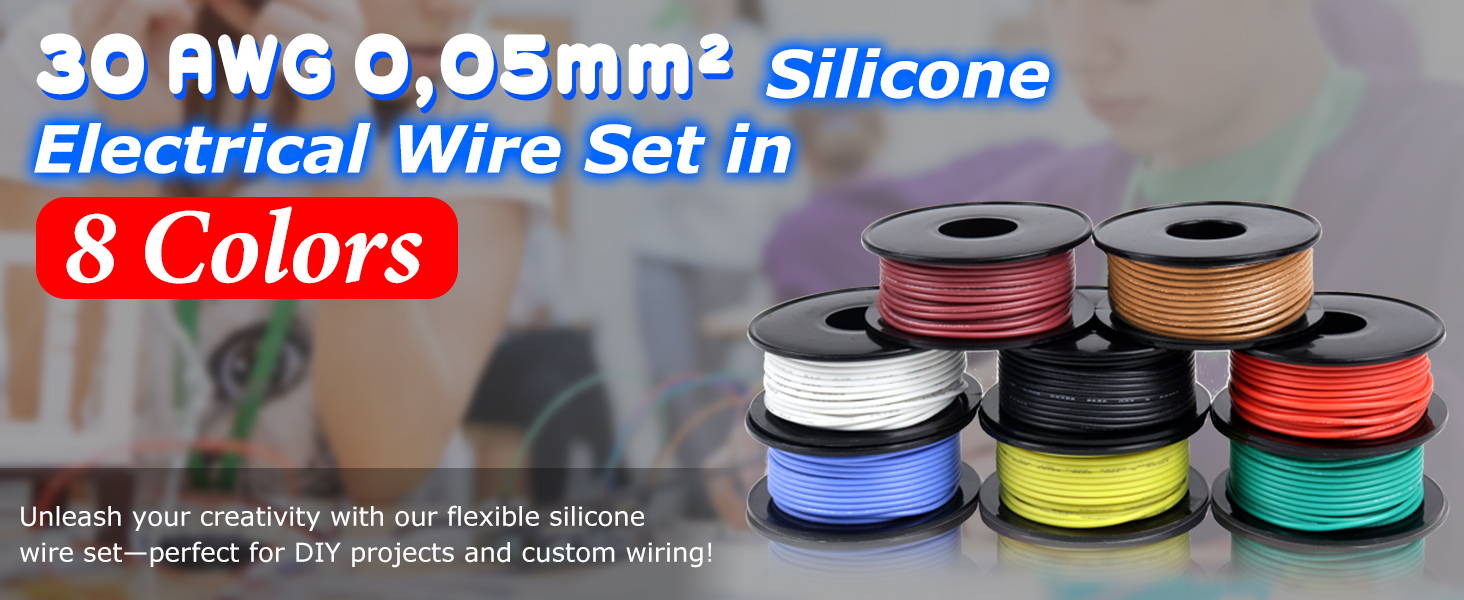 Text reads '30 AWG 0.05mm² Silicone Electrical Wire Set in 8 Colors' showing spools of colored silicone wire in various hues.