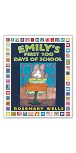 Emily's First 100 Days of School: Wells, Rosemary, Wells
