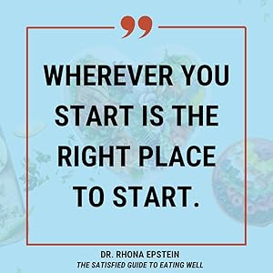 Quote from The Satisfied Guide to Eating Well