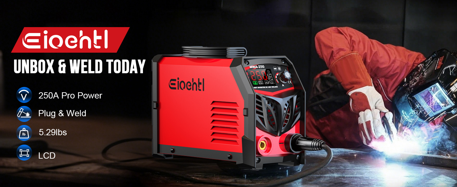 Eioehtl 250A portable welder on bench — Plug &amp; Weld LCD visible, “Unbox &amp; Weld Today”, 5.29 lbs.