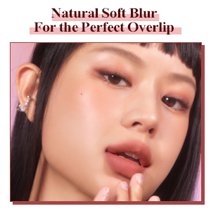 Natural Soft Blur For the Perfect Overlip