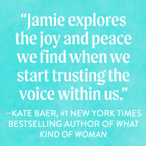 Jamie explores the joy and peace we find when we start trusting the voice within us. --Kate Baer