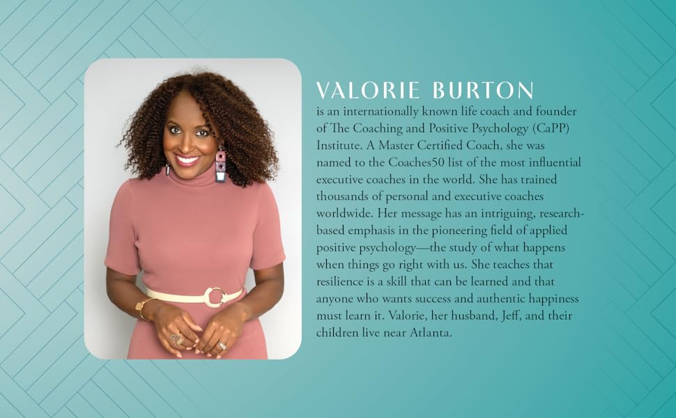 Valorie Burton is a life coach and founder of The Coaching and Positive Psychology Institute
