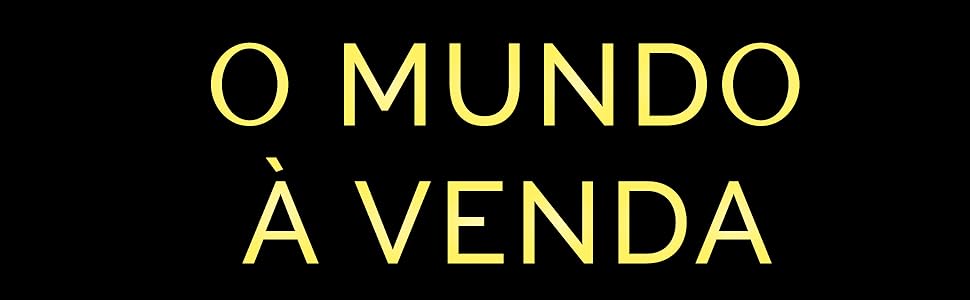 O mundo à venda