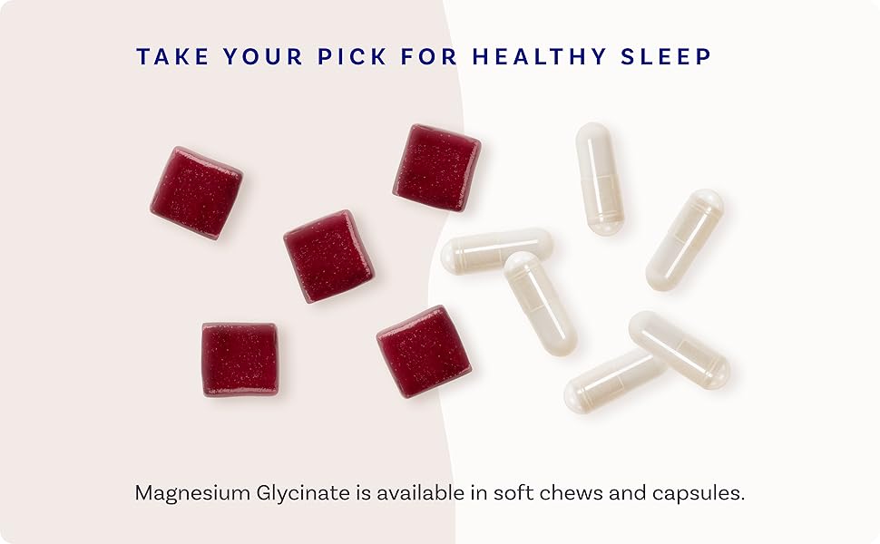 Take your pick for healthy sleep - available in soft chews and capsules