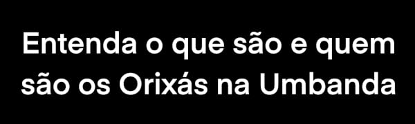 Orixás na Umbanda: Um Deus, Sete Linhas e Muitos Orixás | Amazon.com.br