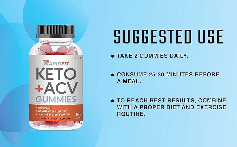 RapidFit Keto ACV Gummies - Suggested Use
