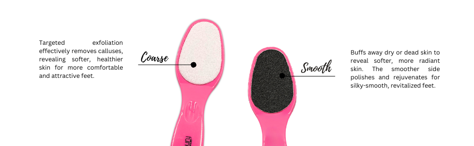 Double-sided foot file with course and smooth side.