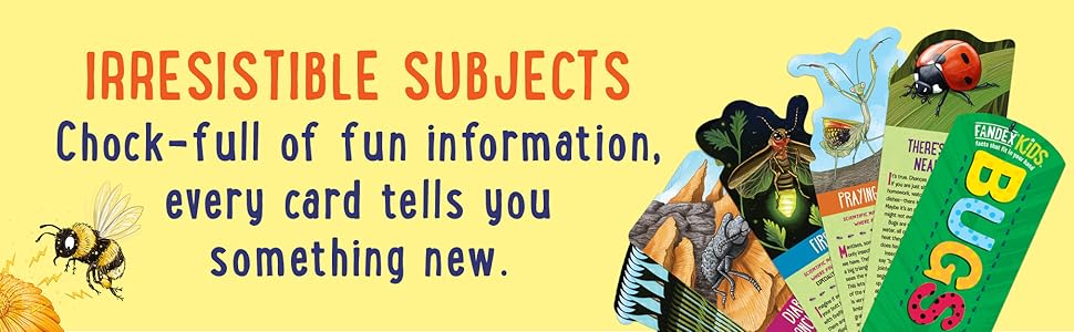 irresistible subjects full of information fun tells something new fandex bugs kids