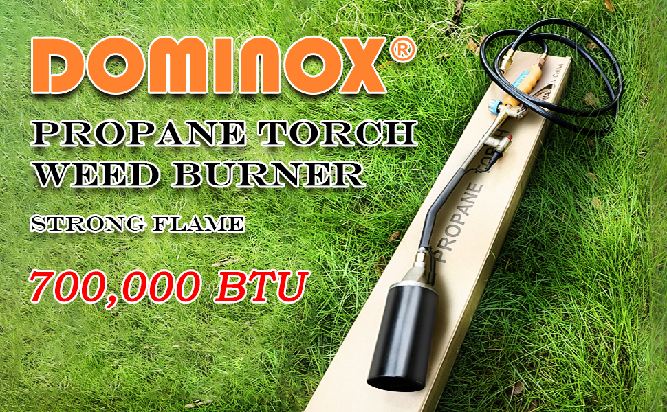 DOMINOX Propane Torch Weed Burner Weed Torch 700,000 BTU