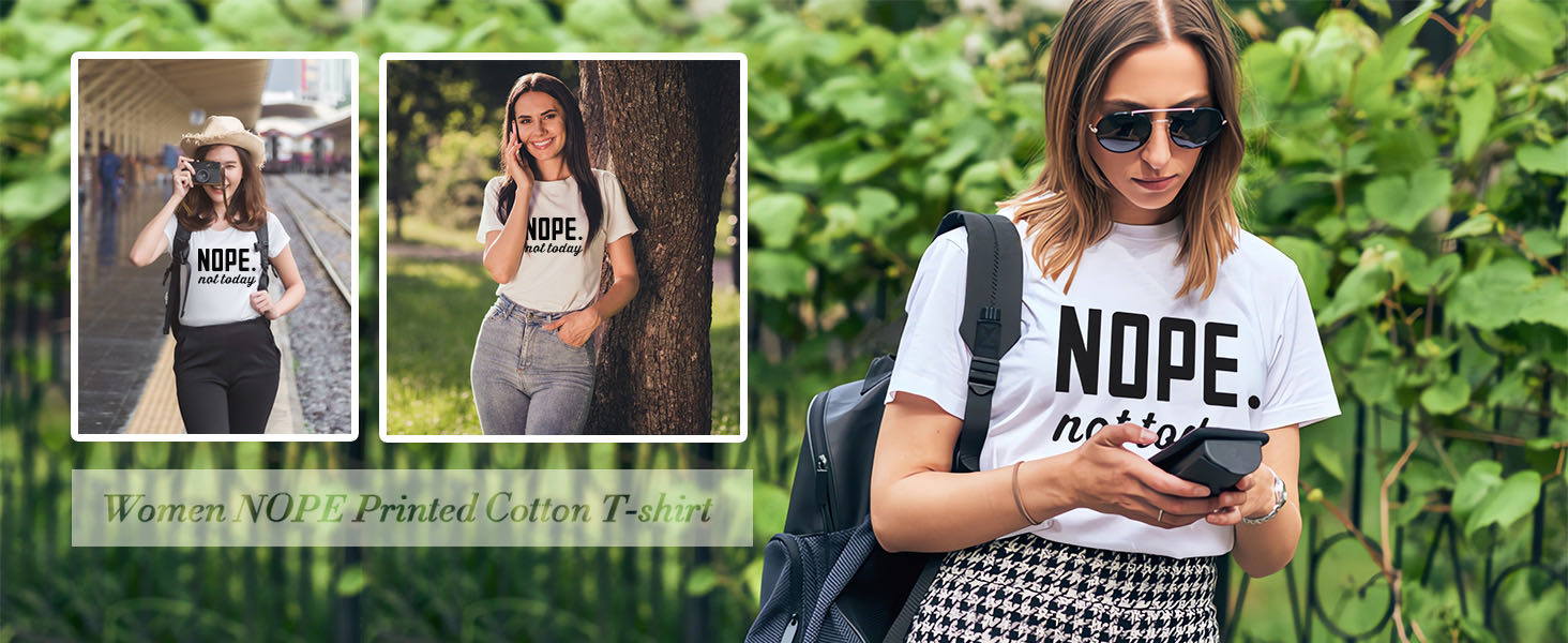 Nope not today graphic tees for women