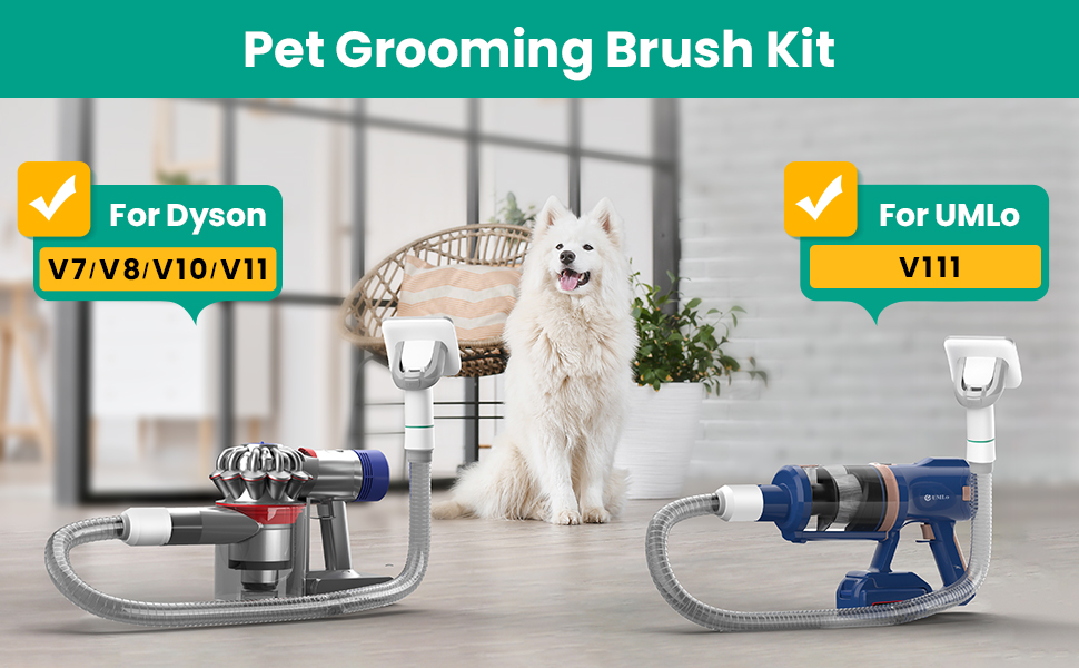 Dog Pet Grooming Brush Attachment for UMLo V111 Dyson V7 V8