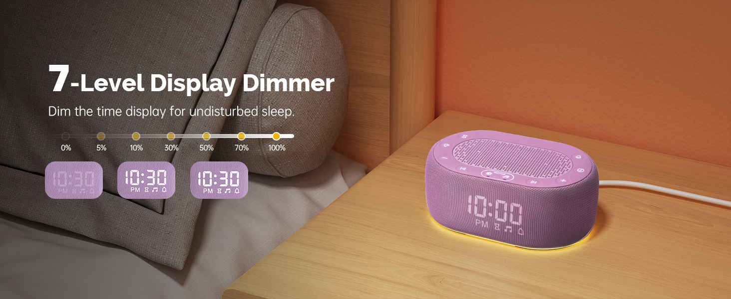 Sound Machine for Sleep - 7-Level Display Dimmer, Dime the time display for undisturbed sleep