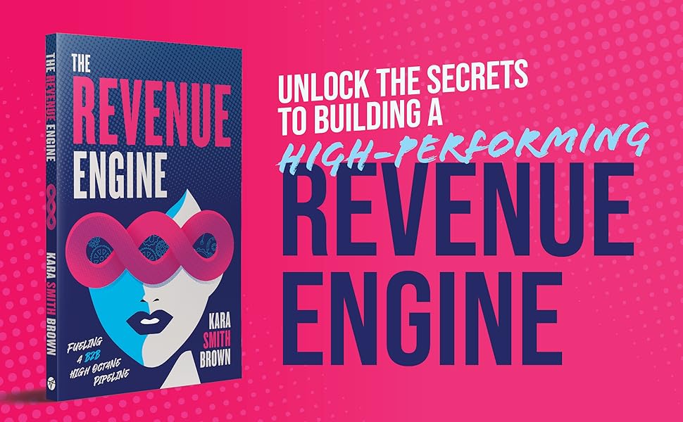 revenue, revenue engine, B2B marketing, B2B sales, sales funnel, sales training, sales success