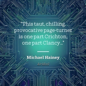 Michael Hainey fait l'éloge d'un roman captivant aux accents de Crichton et Clancy