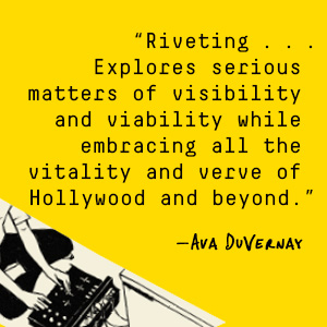 Ava DuVernay says, “Riveting, explores serious matters of visibility and viability.”