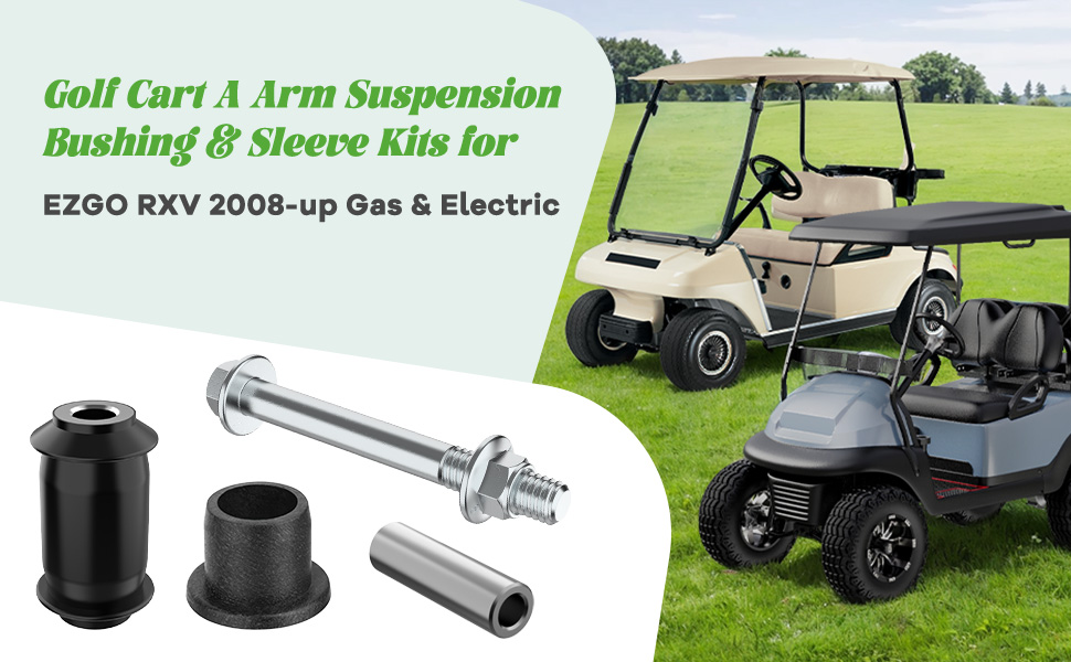 10L0L Golf Cart A Arm Suspension Bushing & Sleeve Kits for EZGO RXV