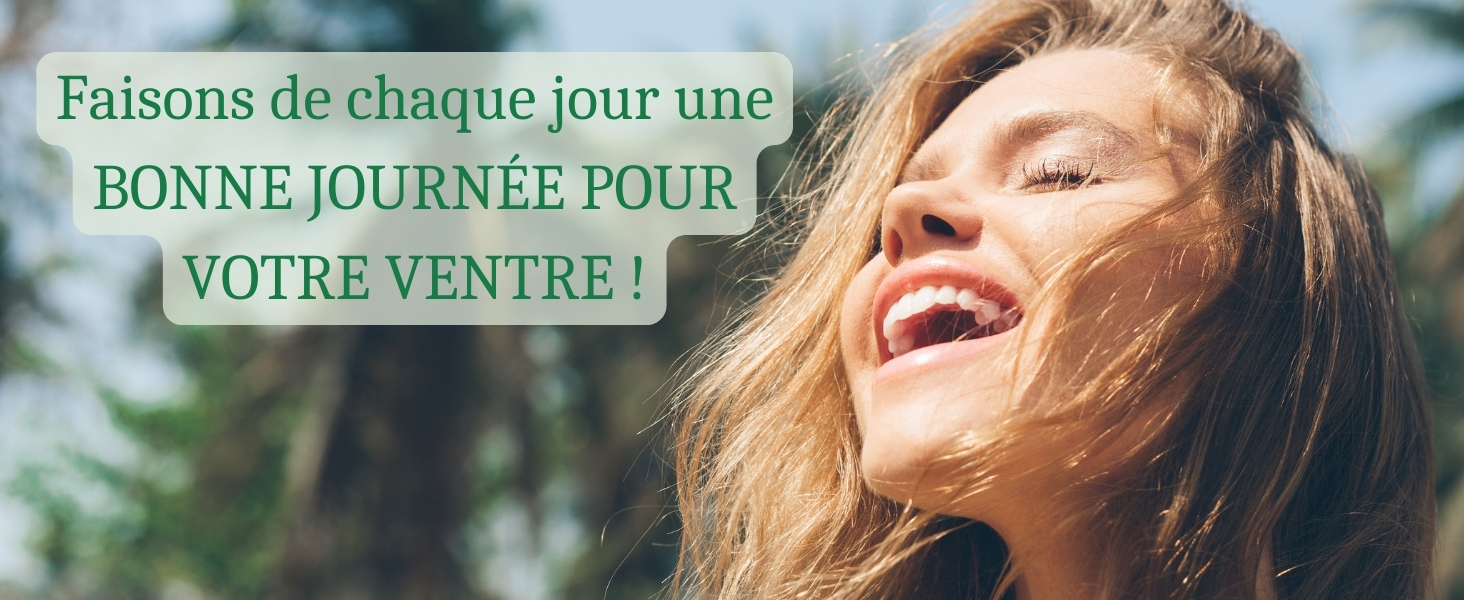 Femme aux longs cheveux blonds riant à l'extérieur. Texte superposé en français sur le fait de passer une bonne journée pour votre estomac