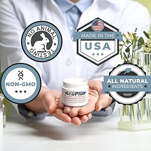 AcuPlus formula: Made in USA - No animal testing - non-GMO - All natural ingredients