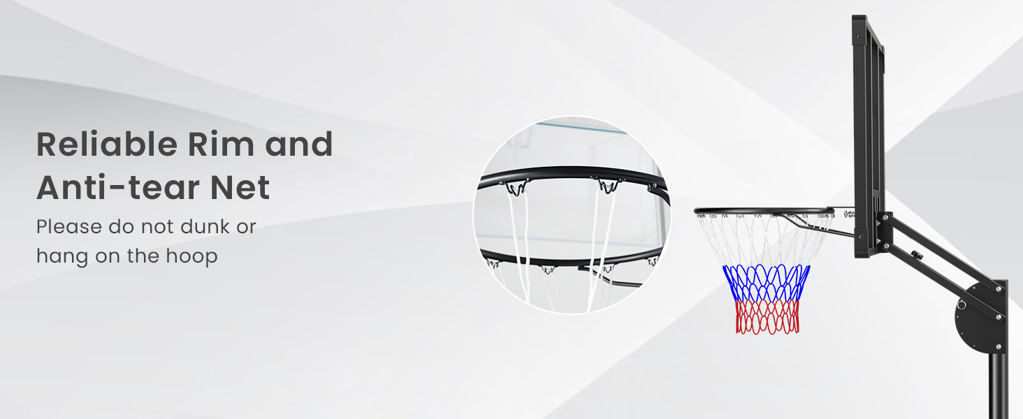 Reliable Rim and Anti-tear Net Please do not dunk or hang the hoop