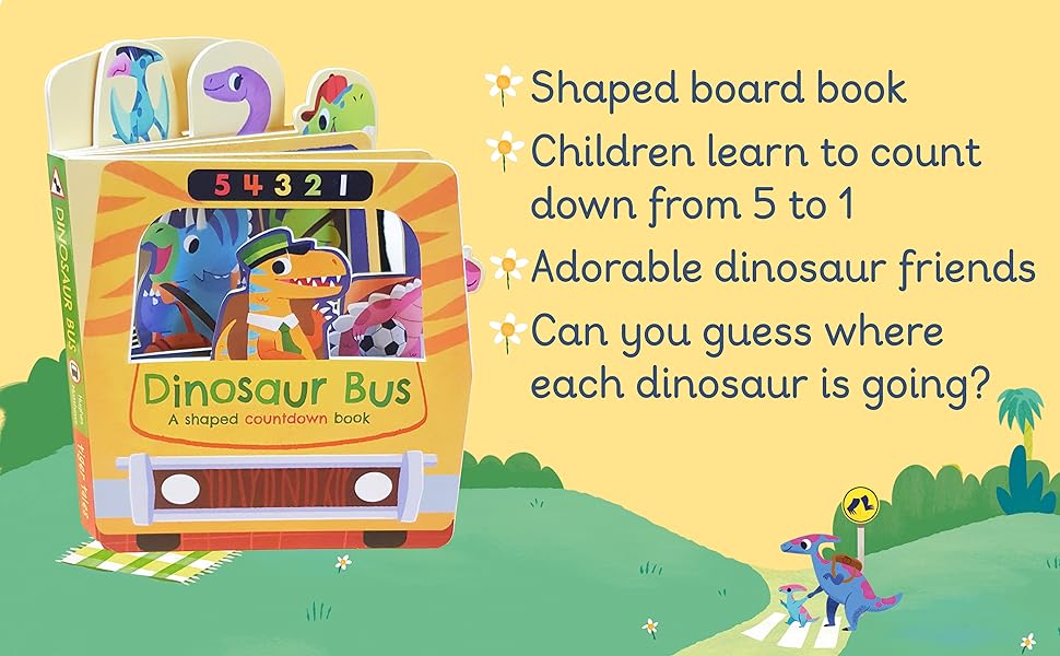 Image of book. Interactive,Learn to count down from 5 - 1, Dino friends! Guess where they are going!