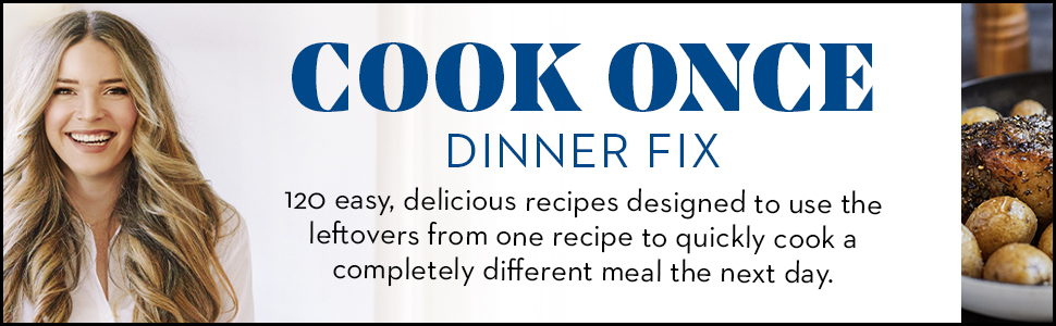 Cook Once Dinner Fix