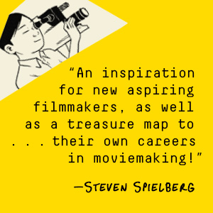 Steven Spielberg says, “An inspiration for new aspiring filmmakers!”