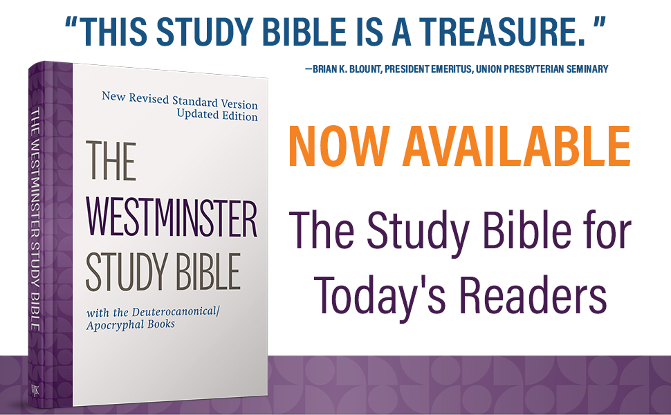 The Westminster Study Bible New Revised Standard Version Updated