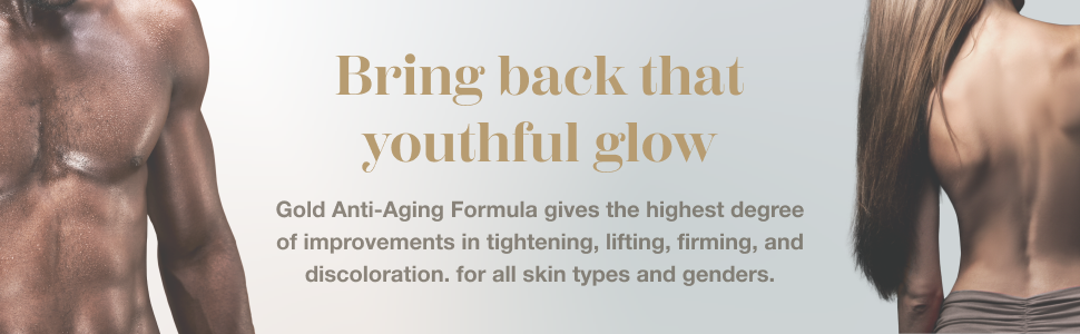bring back that youthful glow, gold anti-aging formula, lifting cream, tightening cream