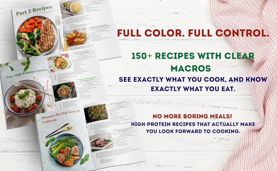 Full color high protein low carb cookbook 150+ recipes and clear macros for easy healthy cooking