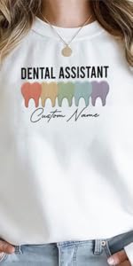 dental assistant sweatshirt, dental sweatshirts, dental hygienist sweatshirt, dental sweatshirts