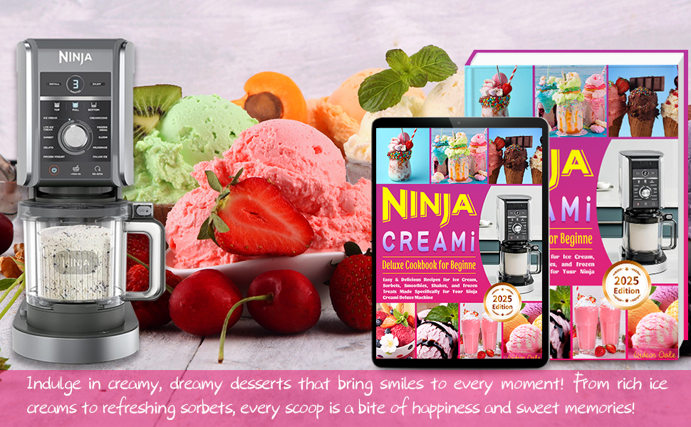Ninja Creami Deluxe Cookbook for Beginners