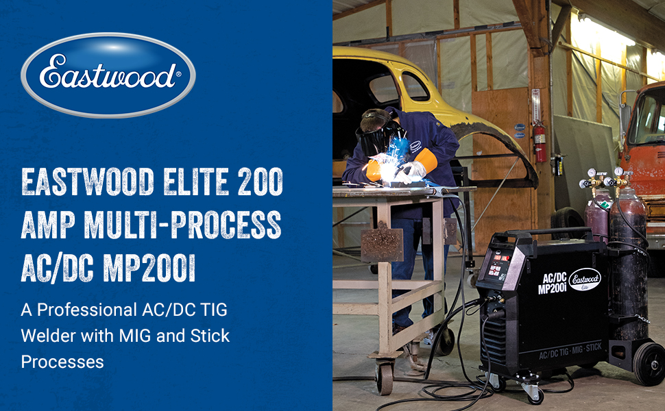 Eastwood Elite 200 Amp MultiProcess AC/DC MP200i Welder TIG Welder