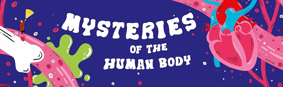 Mysteries of the Human Body: Weird and Wonderful Anatomy