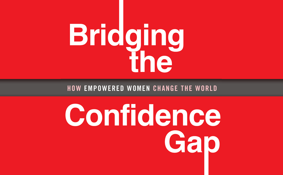 Bridging the Confidence Gap: How Empowered Women Change the