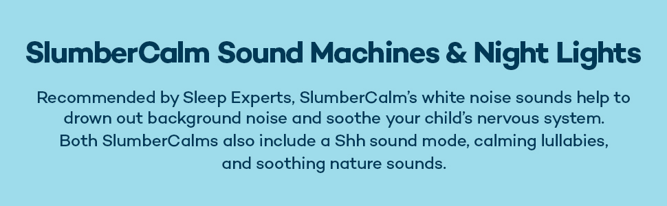 SlumberCalm sound machines & Night Lights