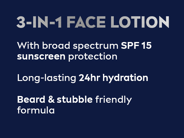 3-in-1 face lotion: SPF 15 sunscreen protection, 24hr hydration, beard & stubble friendly formula