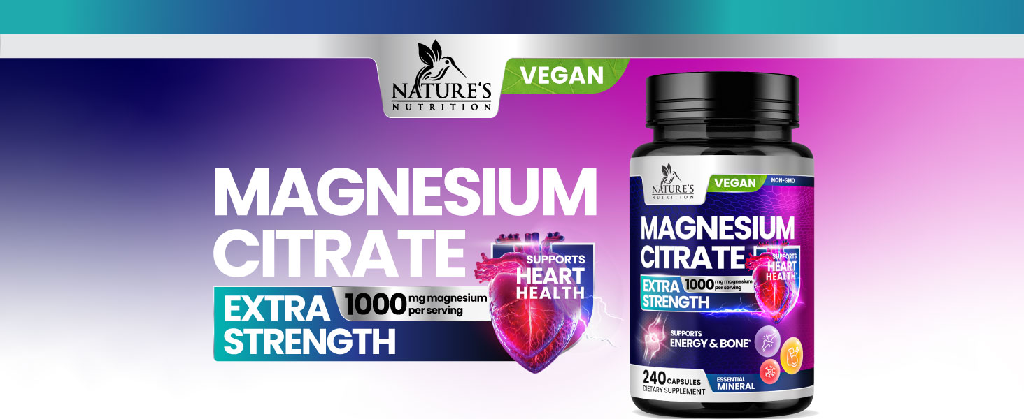 Nature's Nutrition BEST MAGNESIUM CITRATE SUPPLEMENT FOR WOMEN AND MEN chelated for high absorption