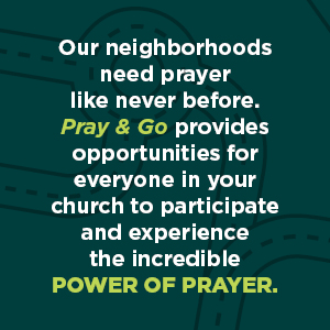 Our neighborhoods need prayer like never before. Experience the power of prayer.