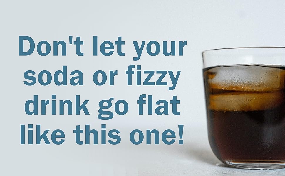 glass of soda with text: "don't let your soda or fizzy drink go flat like this one"